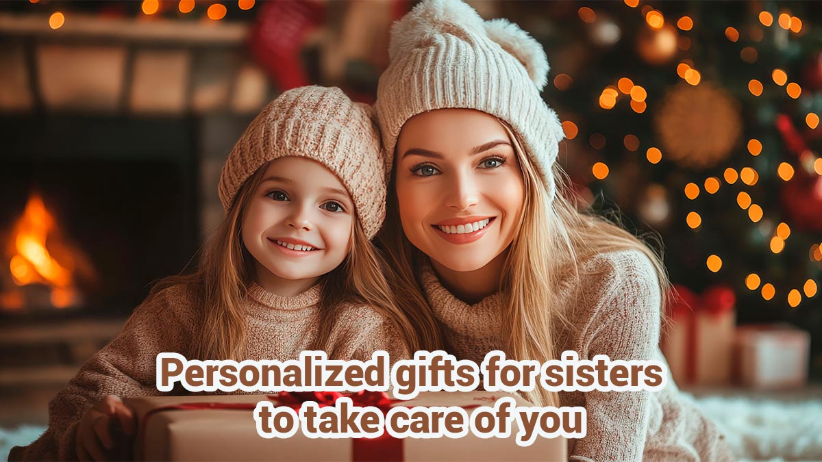 Personalized gifts for sisters