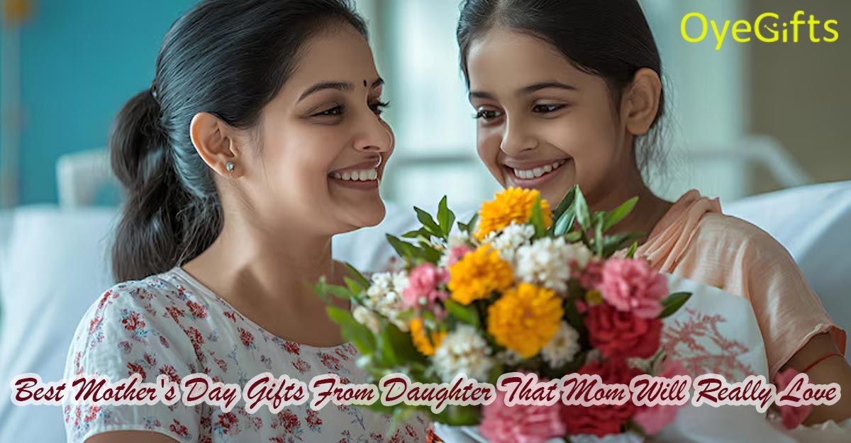 Best Mother's Day Gifts From Daughter That Mom Will Really Love