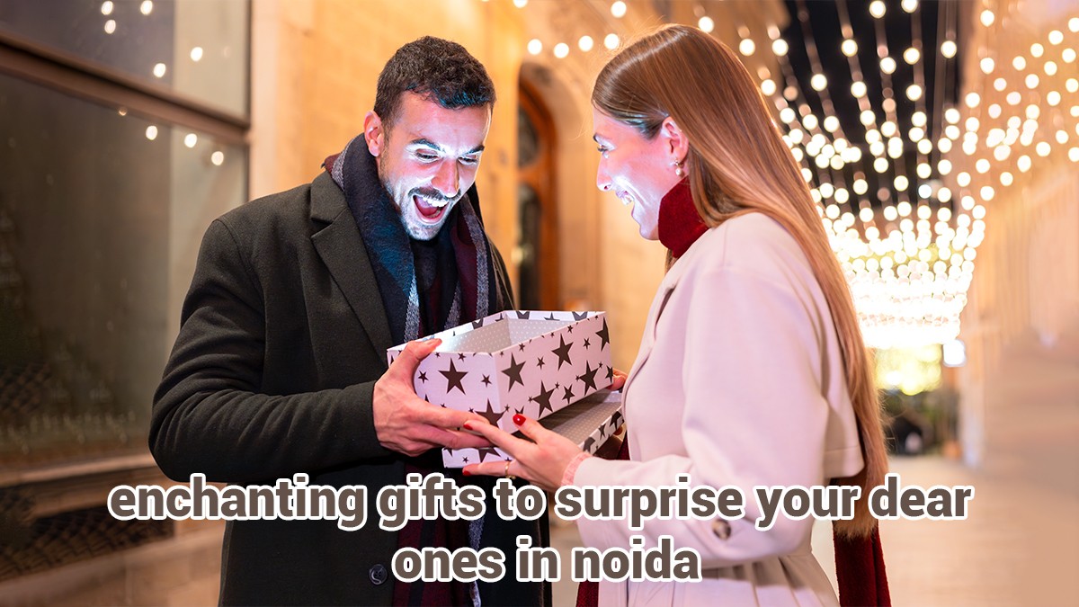 send gifts to Noida