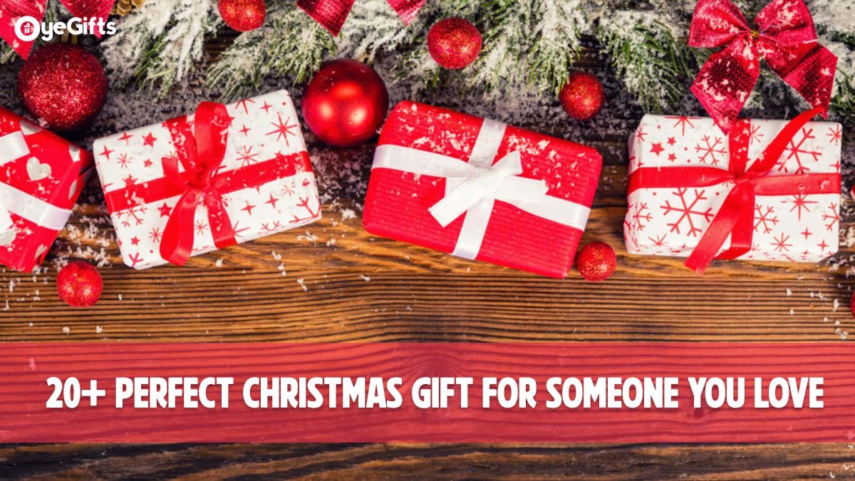 20+ Perfect Christmas Gift for Someone You Love!