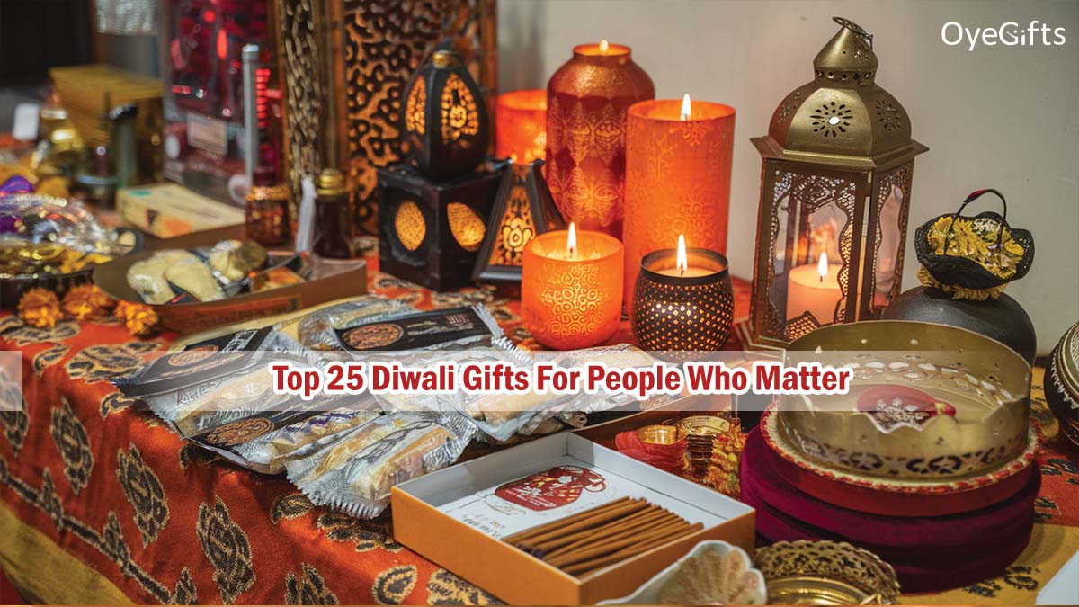 Top 25 Diwali Gifts For People Who Matter