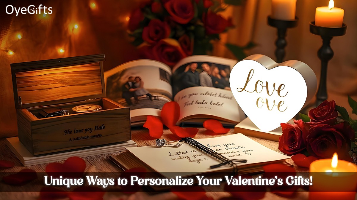 Unique Ways to Personalize Your Valentine’s Gifts