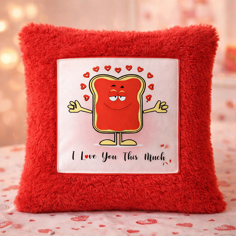 Printed Cushion Cover With Filler Love You This Much